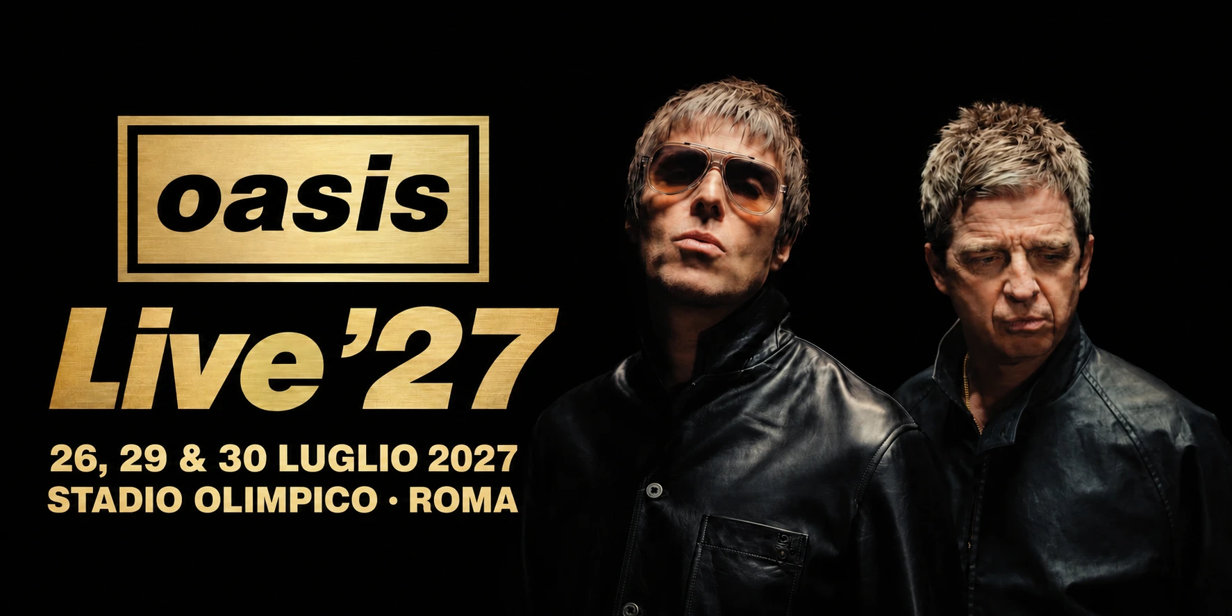 Oasis Live ’27 — Stadio Olimpico, Roma, 26, 29 e 30 luglio 2027